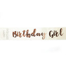 Birthday Girl Rose Gold on White Sash